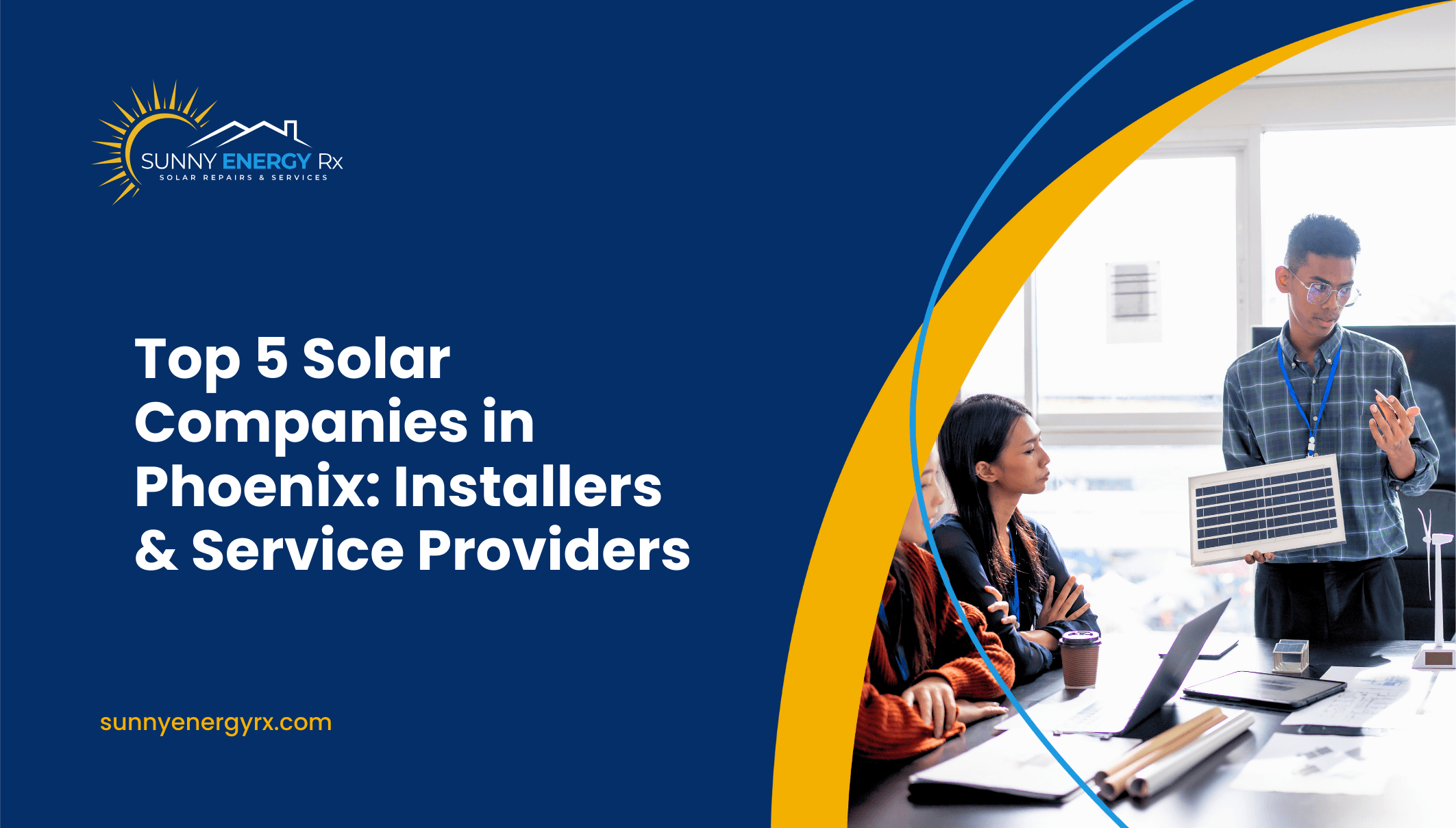 Top 5 Solar Companies in Phoenix: Installers & Service Providers
