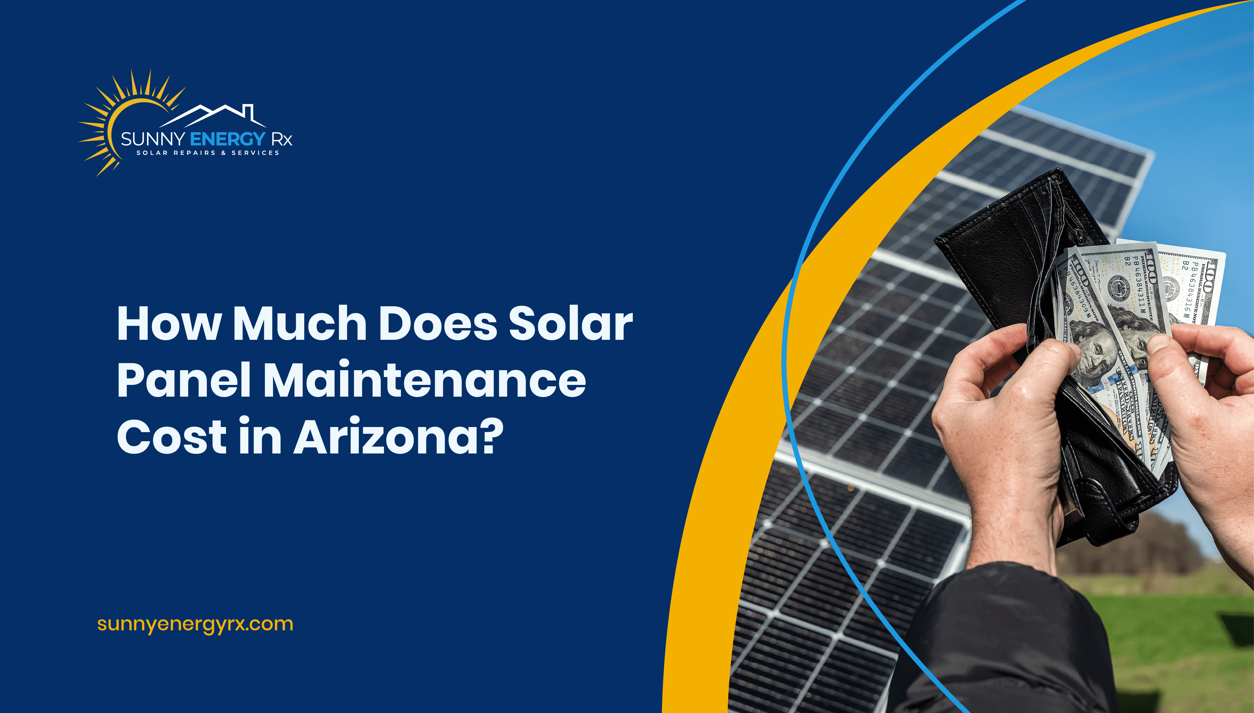 How Much Does Solar Panel Maintenance Cost in Arizona (2025 Guide)?