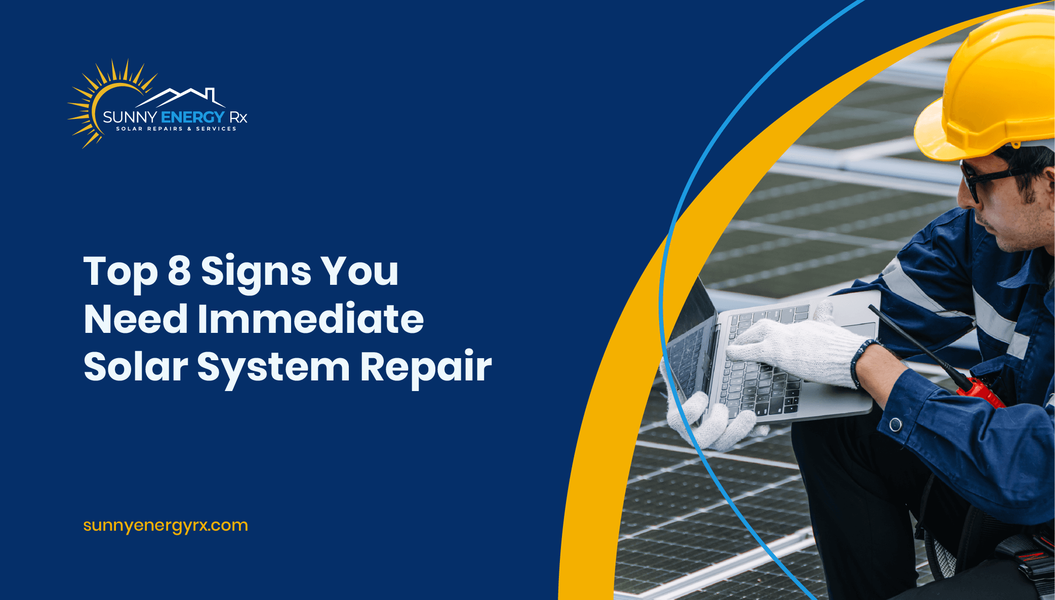 Top 8 Signs You Need Immediate Solar System Repair