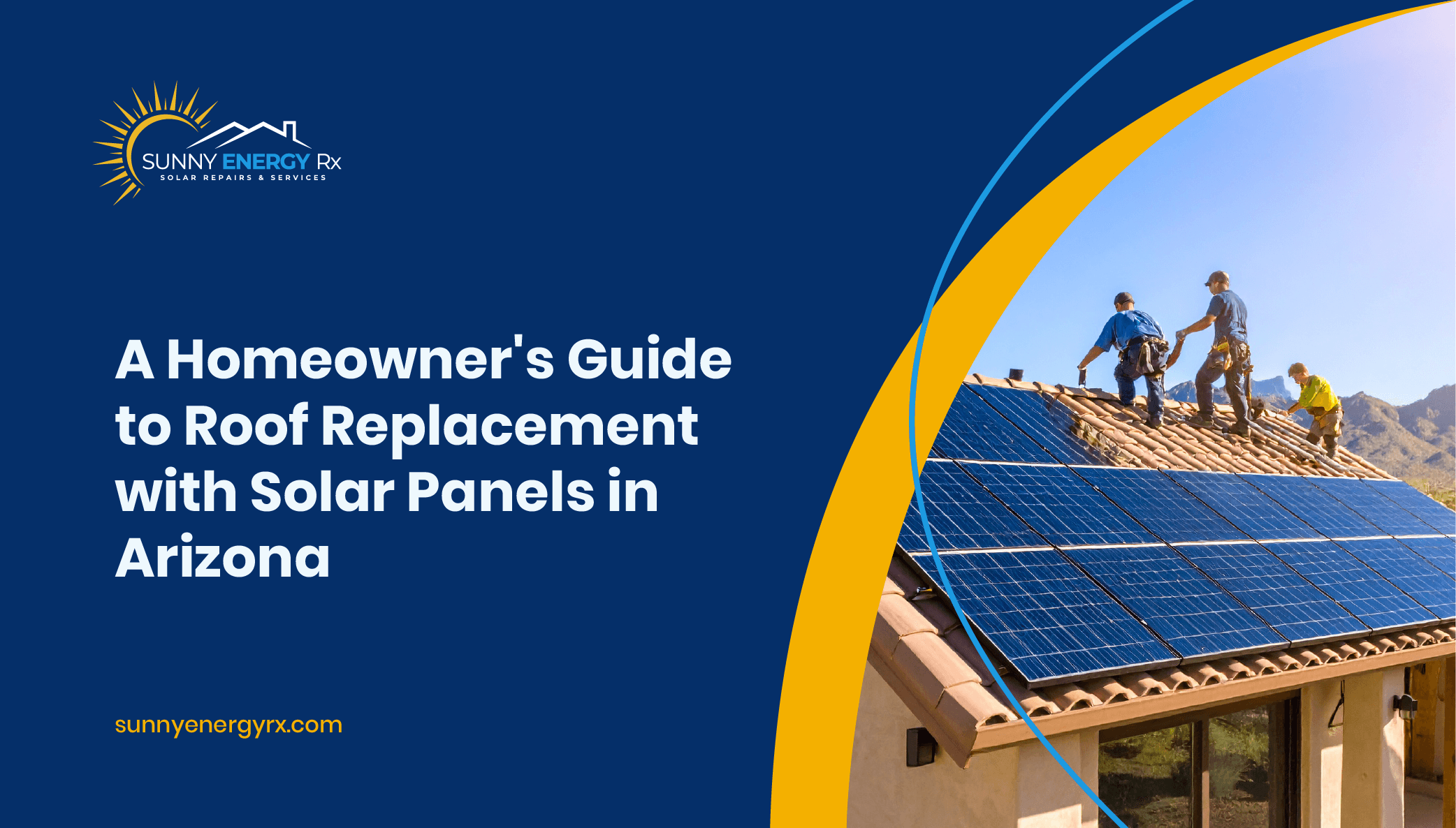 Guide to Roof Replacement with Solar Panels in Arizona