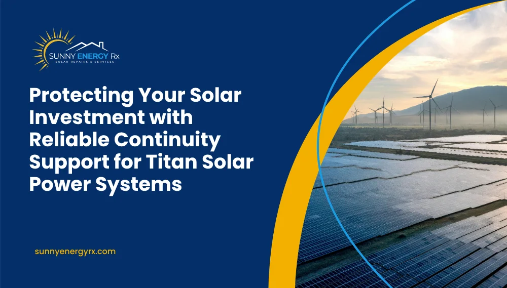 Protecting Your Solar Investment with the Titan Solar Power Continuity Guide